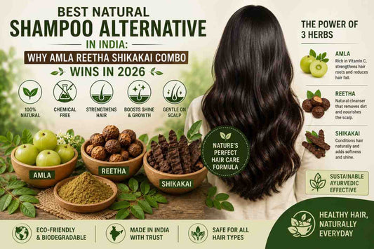 Best Natural Shampoo Alternative in India: Why Amla Reetha Shikakai Combo Wins in 2026